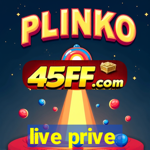 live prive